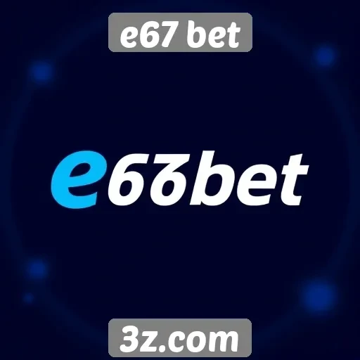 Integração de métodos de pagamento no e67 bet